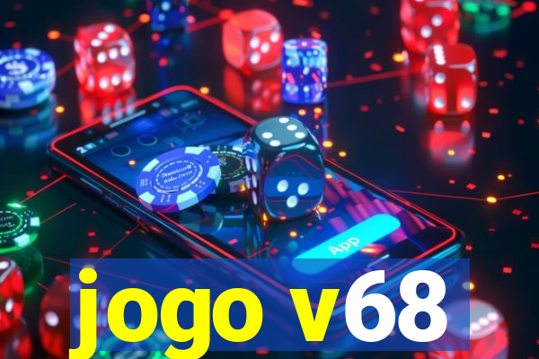 jogo v68